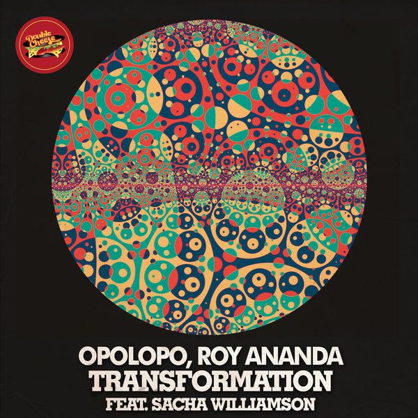 Opolopo, Roy Ananda, Sacha Williamson - Transformation / DCR097