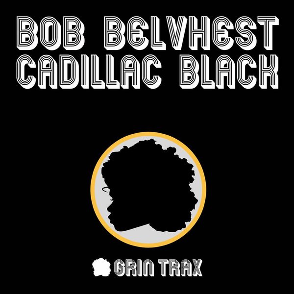 Bob Belvhest - Cadillac Black / GNT059