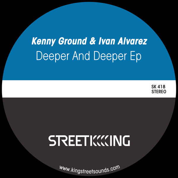 Kenny Ground & Ivan Alvarez - Deeper And Deeper EP / SK 418
