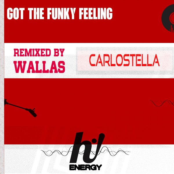Carlostella - Got The Funky Feeling / HNR019