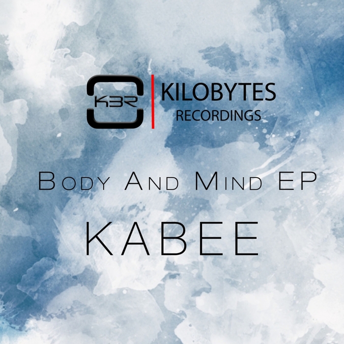 Kabee - Body & Mind EP / KBR001
