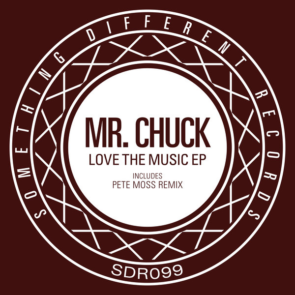 Mr. Chuck - Love The Music EP / SDR099