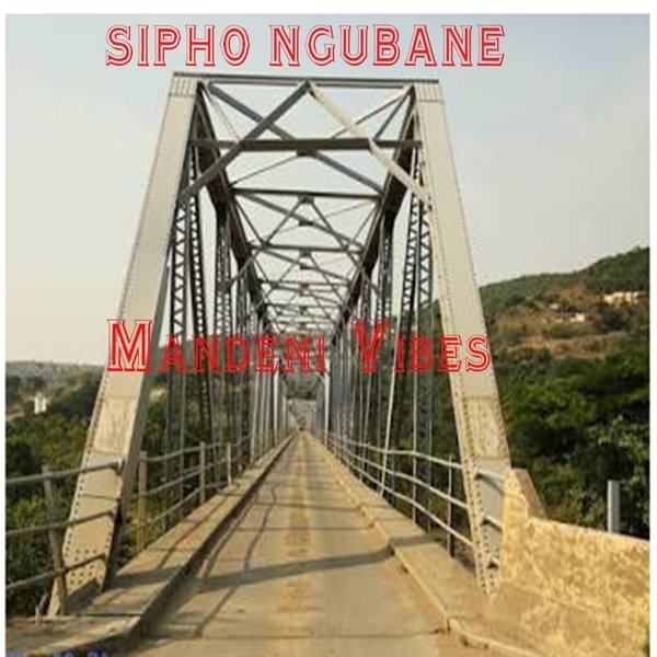 Sipho Ngubane - Mandeni Vibes / SSR27