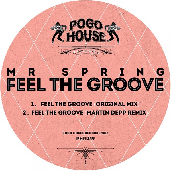 Mr Spring - Feel The Groove / PHR049
