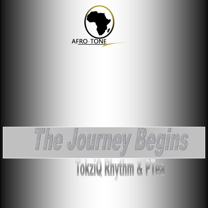 TOKZIQ RHYTHM & PTEA - The Journey Begins / TP 1243