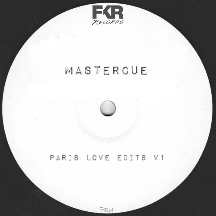 Mastercue - Paris Love Edits V1 / FKR 124