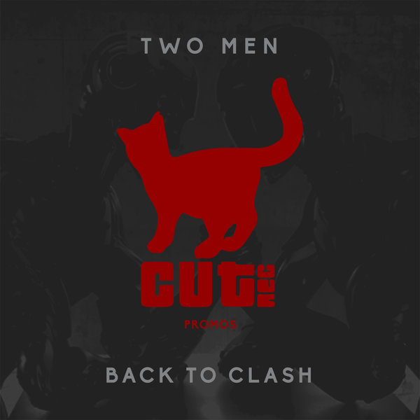 Two Men - Back To Clash / CUT044