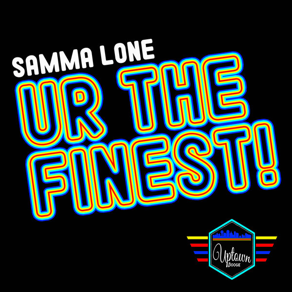 Samma Lone - UR The Finest! / UBM032