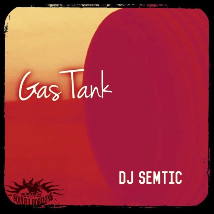 DJ Semtic - Gas Tank / CAT85511