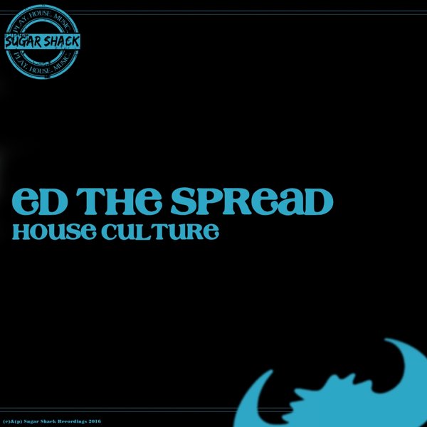 Ed The Spread - House Culture / SSR136