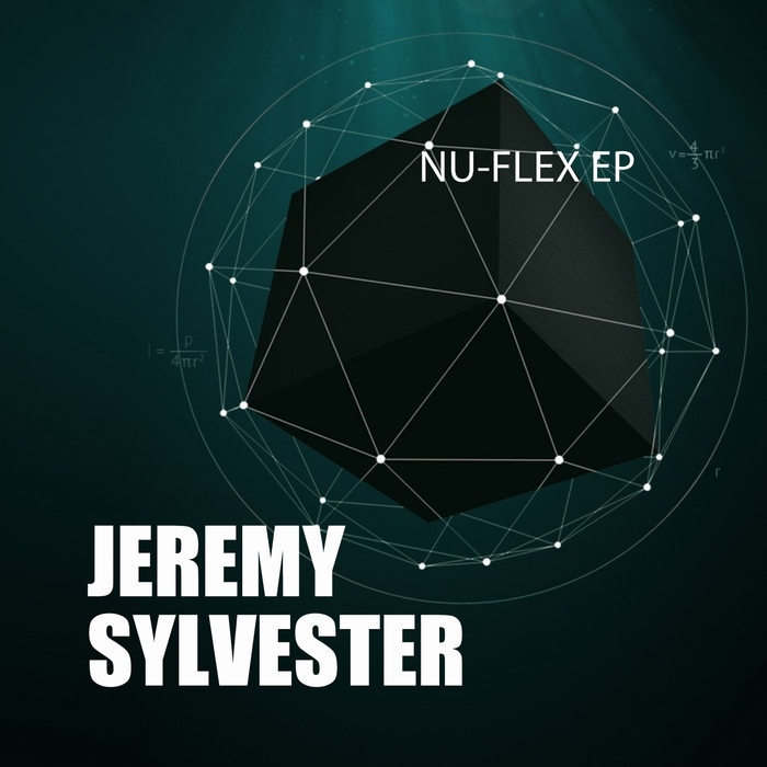 Jeremy Sylvester - Nu Flex EP / UDZ074
