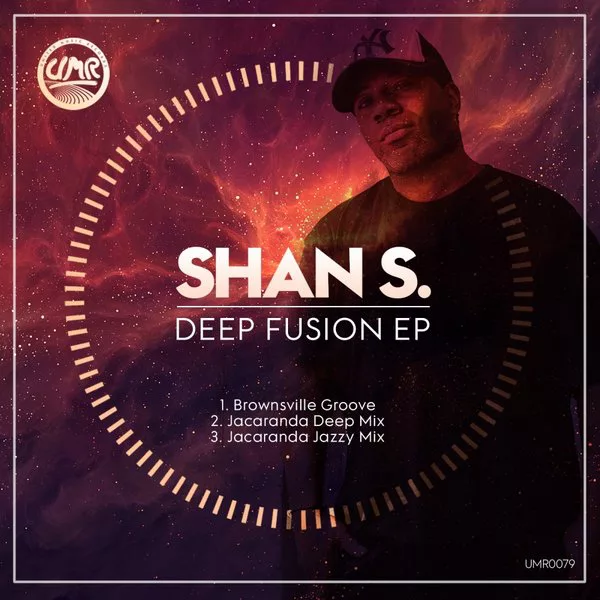 Shan S - Deep Fusion EP / UMR0079