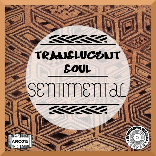 Translucent Soul - Sentimental / ARC015