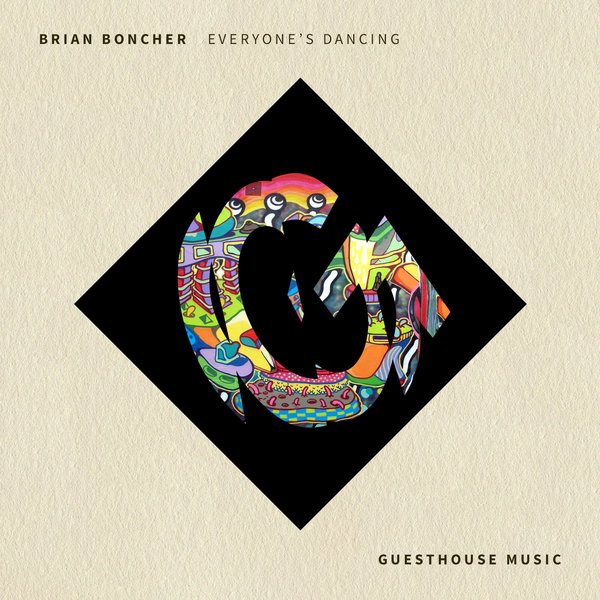 Brian Boncher - Everyone's Dancing / GMD410