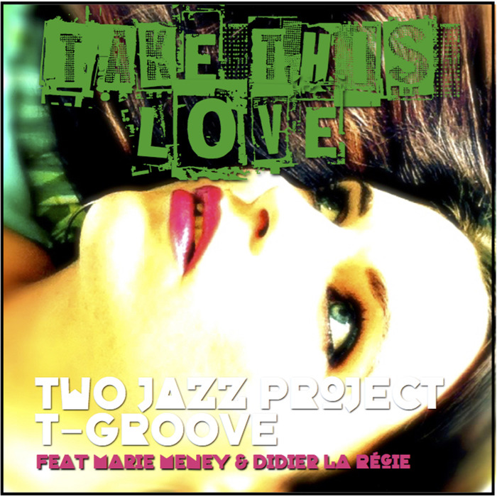 Two Jazz Project - Take This Love / LADAL16086