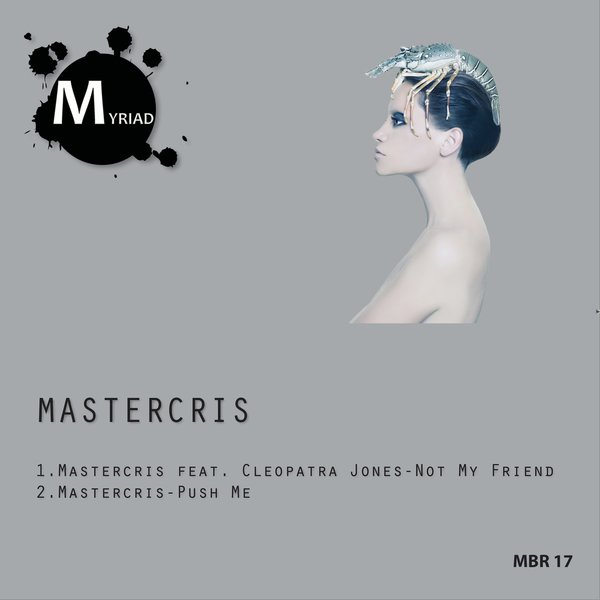 Mastercris - Not My Friend - Push Me / MBR17