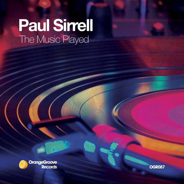 Paul Sirrell - The Music Played / OGR087