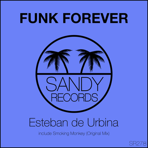 Esteban de Urbina - Funk Forever / Sandy Records