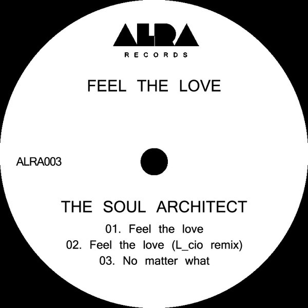 The Soul Architect - Feel the love / ALRA Records