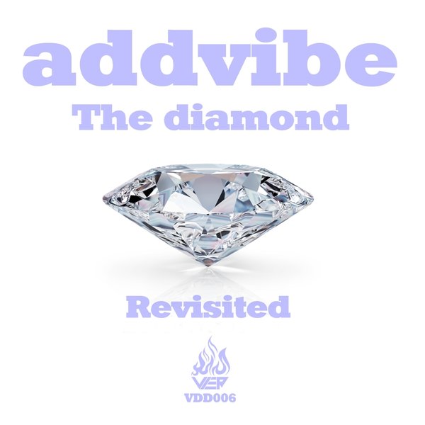 Addvibe - The Diamond Revisited / Vier Deep Digital