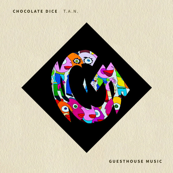 Chocolate Dice - T.A.N. / Guesthouse