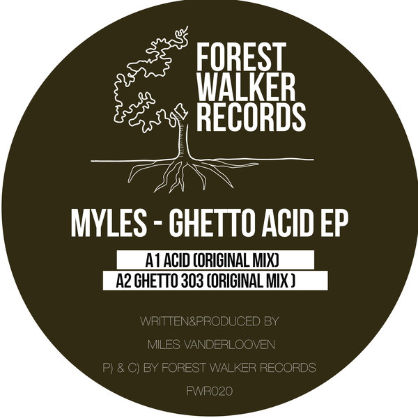 Myles - Ghetto Acid EP / Forest Walker Records