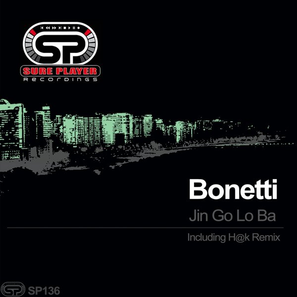 Bonetti - Jin Go Lo Ba / SP Recordings