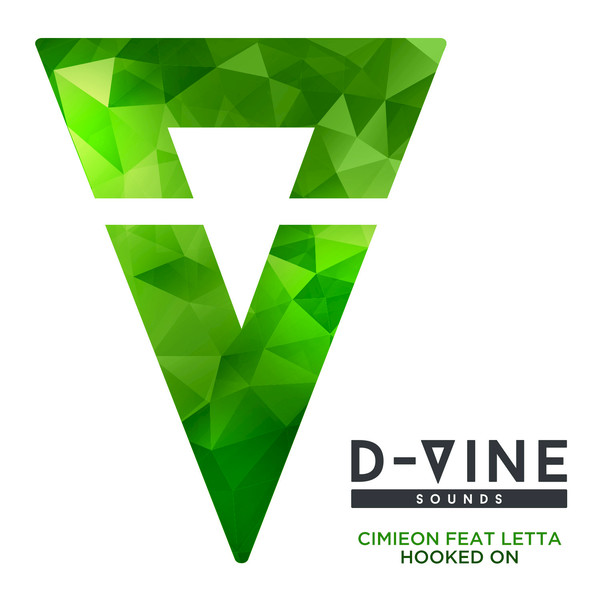 Cimieon feat. Letta - Hooked On / D-Vine Sounds