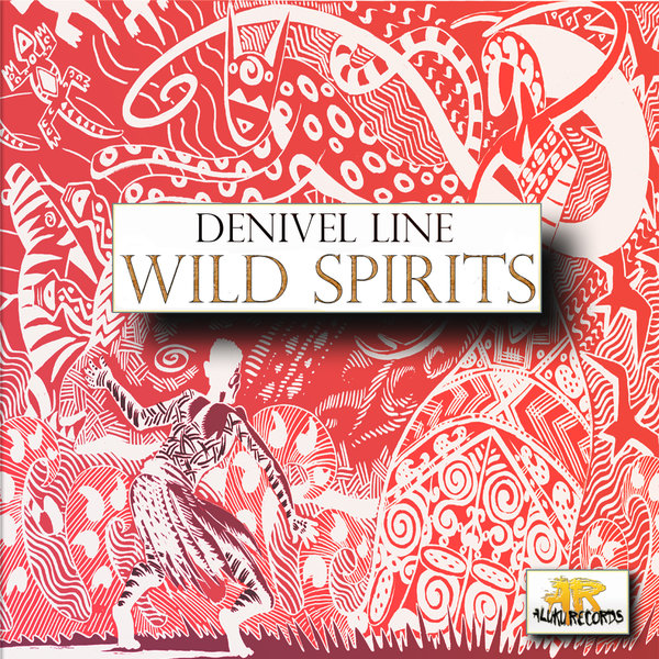 Denivel Line - Wild Spirits / Aluku Records 019