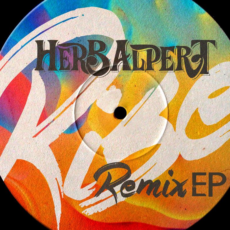 Herb Alpert - Rise Remix EP / Herb Alpert Presents