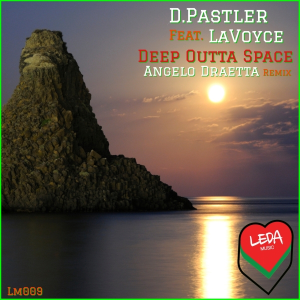 D.Pastler feat. LaVoyce - Deep Outta Space / Leda Music