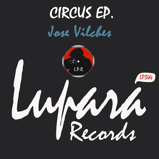 Jose Vilches - Circus EP / LP344