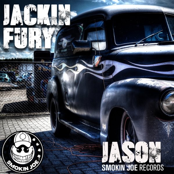 Jason - Jackin Fury / Smokin Joe Records
