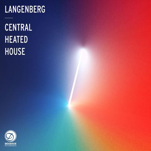 Langenberg - Central Heated House / Dessous Recordings