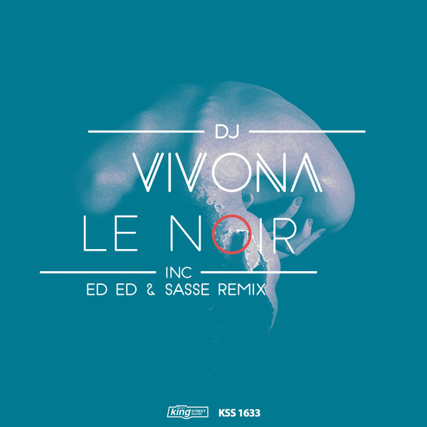Dj Vivona - Le Noir / King Street Sounds