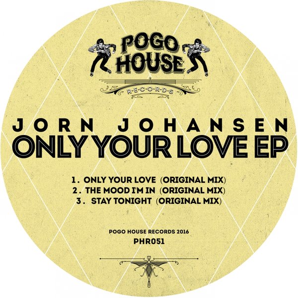 Jorn Johansen - Only Your Love EP / Pogo House Records