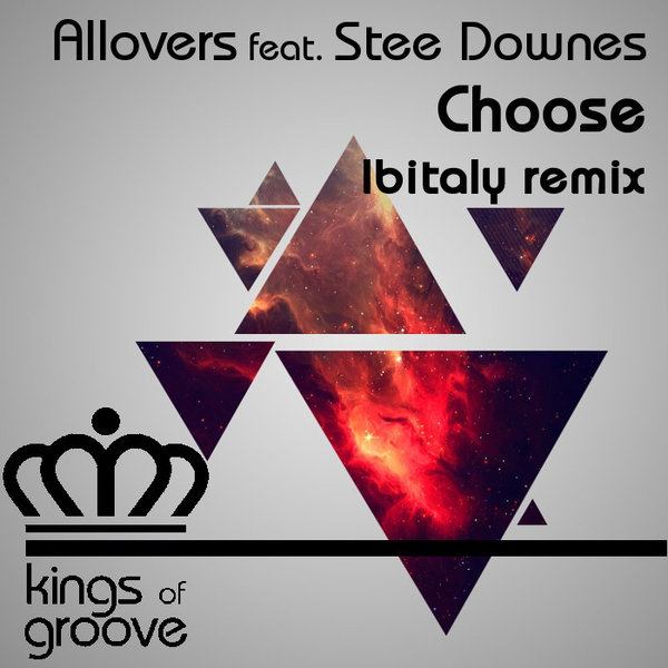 Allovers feat. Stee Downes - Choose / Kings Of Groove