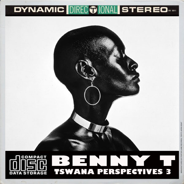 Benny T - Tswana Perspectives 3 / Open Bar Music