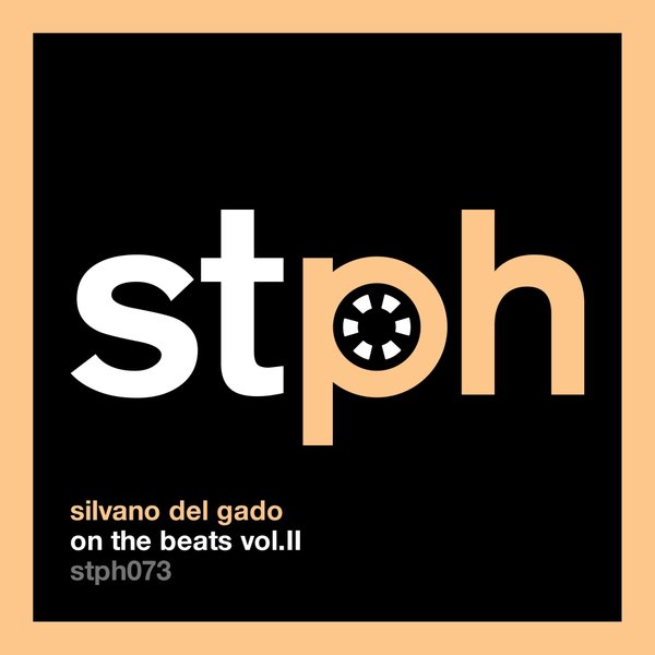 Silvano Del Gado - On The Beats, Vol. II / STPH073