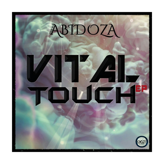 Abidoza - Vital Touch / Deep Ground