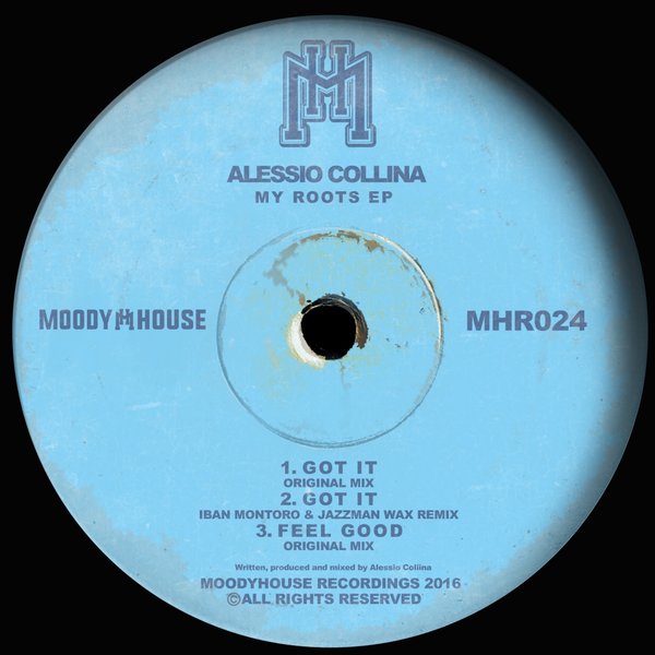 Alessio Collina - My Roots EP / MoodyHouse Recordings