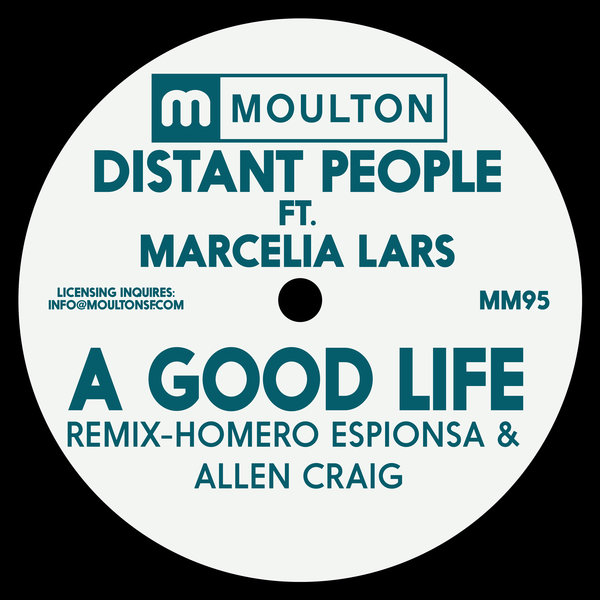 Distant People feat. Marcelia Lars - A Good Life / Moulton Music