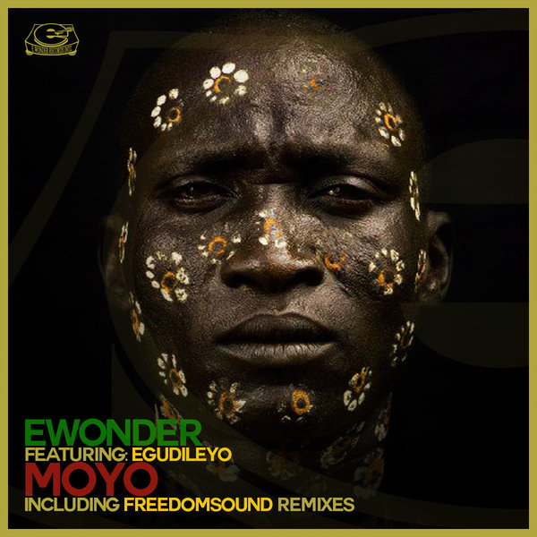 Ewonder feat. Egudileyo - Moyo / Ewonder Records Intl