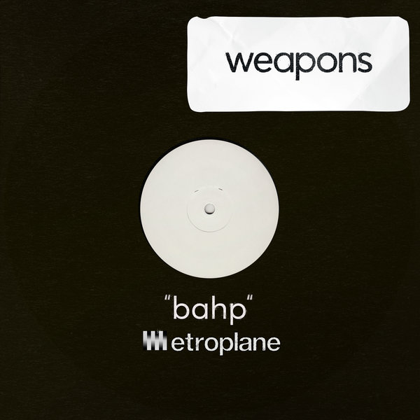 Metroplane - Bahp / Weapons
