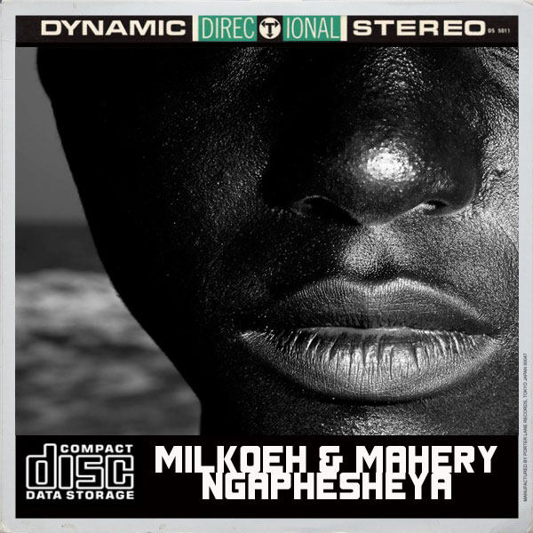 Milkoeh & Mahery - Ngaphesheya / Open Bar Music