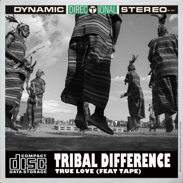 Tribal Difference feat. Tape - True Love / Open Bar Music