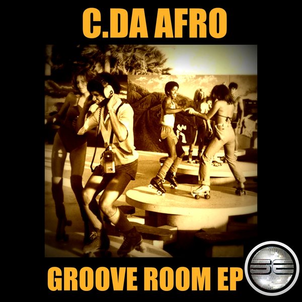C. Da Afro - Groove Room EP / Soulful Evolution