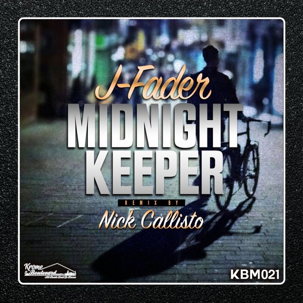 J-fader - Midnight Keeper / Krome Boulevard Music