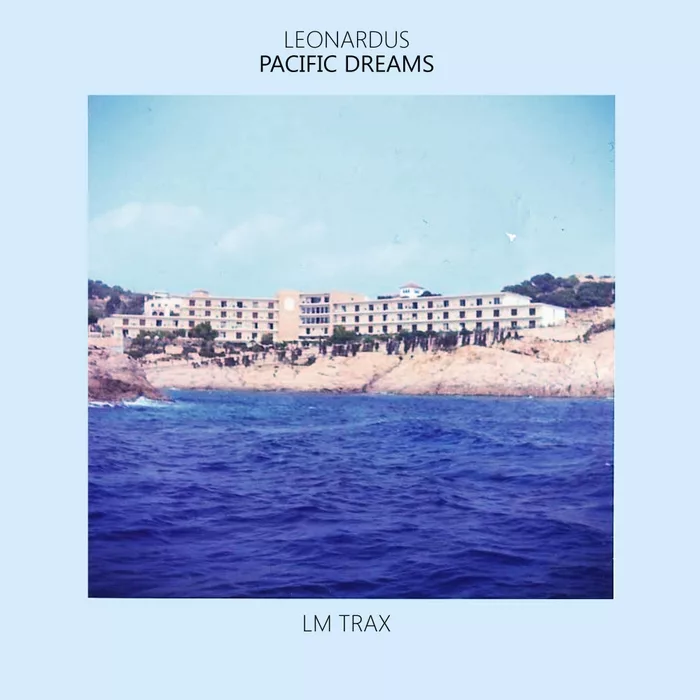 Leonardus - Pacific Dreams / LM Trax