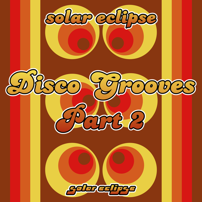 Solar Eclipse - Disco Grooves Pt 2 / Solar Eclipse